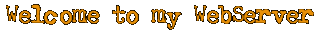 Welcome to my WebServer!